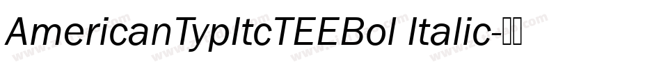 AmericanTypItcTEEBol Italic字体转换